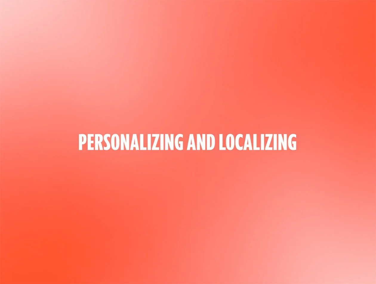Personalizing and localizing