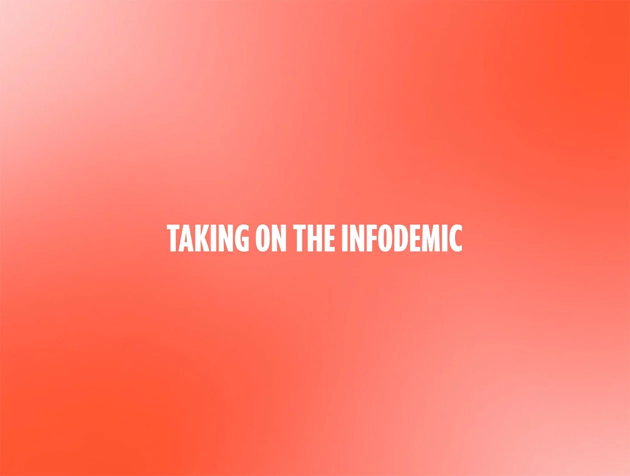 Taking on the infodemic